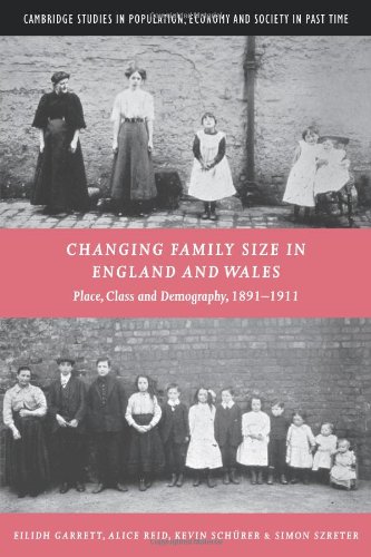 Changing Family Size England Wales: Place, Class and Demography, 1891-1911 (Cambridge Studies in Population, Economy and Society in Past Time, Band 36)