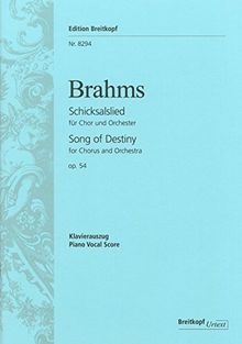 Schicksalslied op. 54 'Ihr wandelt droben im Licht' für Chor und Orchester. Klavierauszug von Johannes Brahms und Hermann Levi. Urtext (EB 8294)