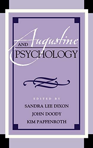 Augustine and Psychology (Augustine in Conversation: Tradition and Innovation)