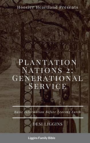 THE PLANTATION NATIONS 2: Generational Service