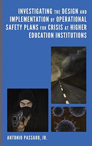 Investigating the Design and Implementation of Operational Safety Plans for Crisis at Higher Education Institutions