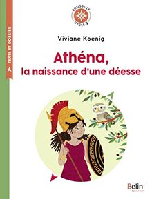 Athéna, la naissance d'une déesse