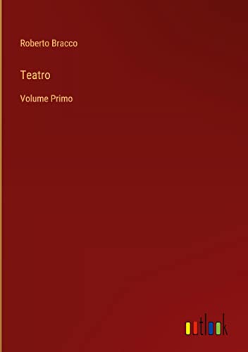 Teatro: Volume Primo