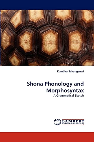 Shona Phonology and Morphosyntax: A Grammatical Sketch