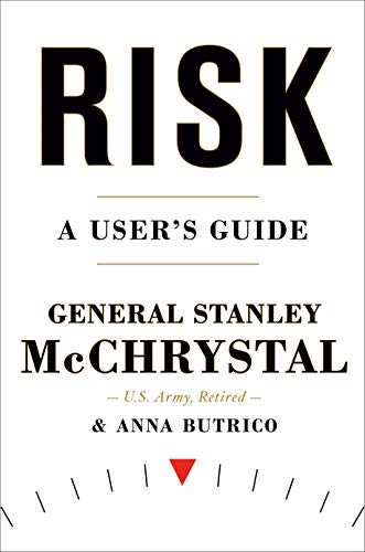 Stanley McChrystal Risk, A User's Guide
