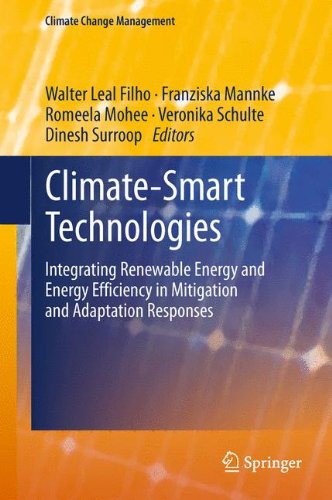 Climate-Smart Technologies: Integrating Renewable Energy and Energy Efficiency in Mitigation and Adaptation Responses (Climate Change Management)