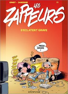 Les Zappeurs, Tome 11 : Les zappeurs s'éclatent grave