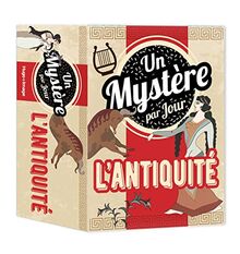 L'Antiquité : un mystère par jour