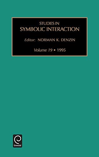 Stud Sym Inter V19 (Studies in Symbolic Interaction, Band 19)