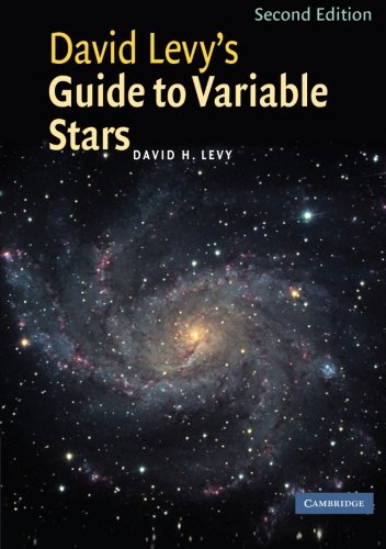David Levy's Guide to Variable Stars, Second Edition