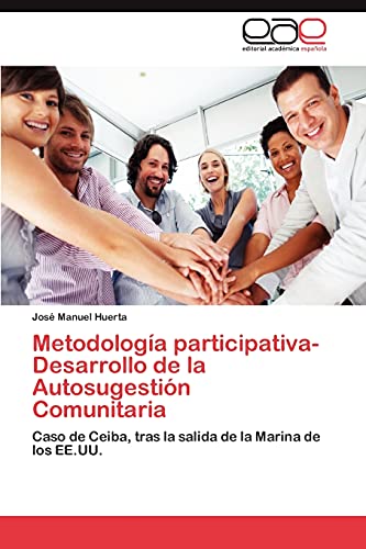 Metodología participativa-Desarrollo de la Autosugestión Comunitaria: Caso de Ceiba, tras la salida de la Marina de los EE.UU.