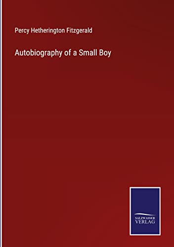 Autobiography of a Small Boy
