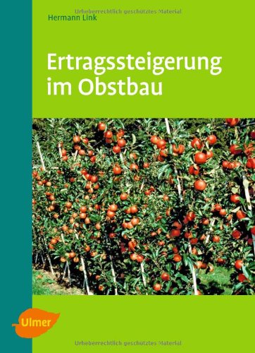 Link, Hermann: Ertragssteigerung im Obstbau