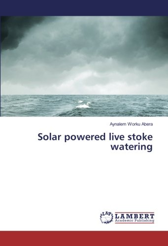 Solar powered live stoke watering