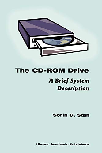 The CD-ROM Drive: A Brief System Description