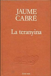 La teranyina : un estiu maleït (Premi Sant Jordi 1983)