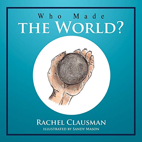 Who Made the World?