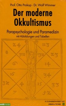 Der moderne Okkultismus. Parapsychologie und Paramedizin