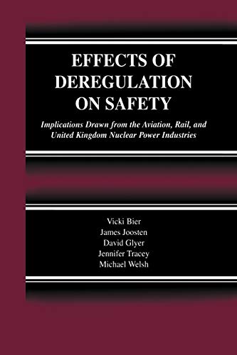 Effects of Deregulation on Safety: Implications Drawn from the Aviation, Rail, and United Kingdom Nuclear Power Industries