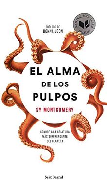 El alma de los pulpos : conoce a la criatura más sorprendente del planeta (Los Tres Mundos)