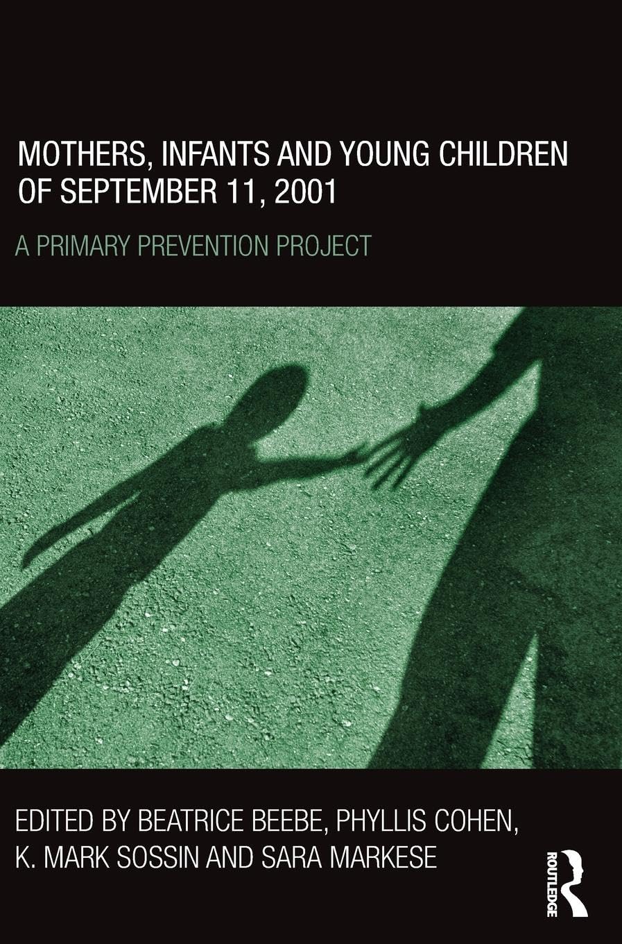 Mothers, Infants and Young Children of September 11, 2001: A Primary Prevention Project