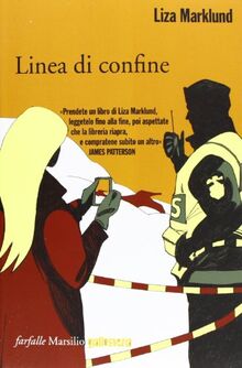 Linea di confine. Le inchieste di Annika Bengtzon