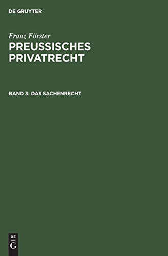 Das Sachenrecht (Franz Förster: Preußisches Privatrecht)