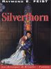 Les chroniques de Krondor tome 3 : Silverthorn
