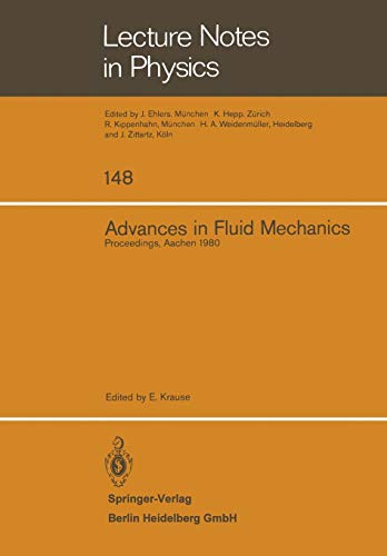 Advances in Fluid Mechanics: Proceedings of a Conference Held at Aachen, March 26-28, 1980 (Lecture Notes in Physics) (Lecture Notes in Physics, 148, Band 148)