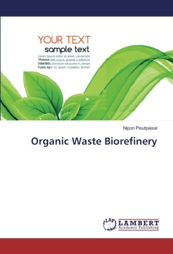 Organic Waste Biorefinery