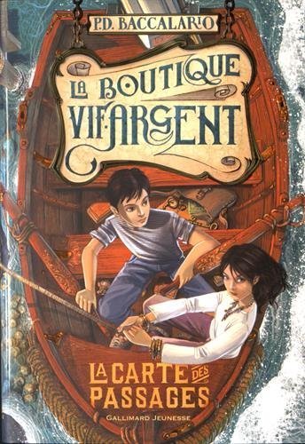 La Boutique Vif-argent, Tome 3 : La Carte Des Passages