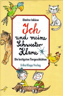 Ich und meine Schwester Klara, Die lustigsten Tiergeschichten