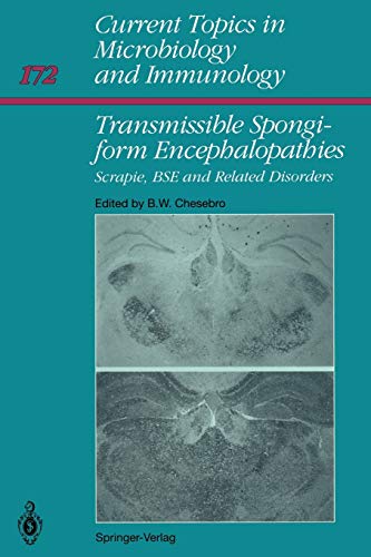 Transmissible Spongiform Encephalopathies:: Scrapie, B.S.E. and Related Human Disorders (Current Topics in Microbiology and Immunology, 172, Band 172)