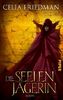 Die Seelenjägerin: Roman (Magister-Trilogie)