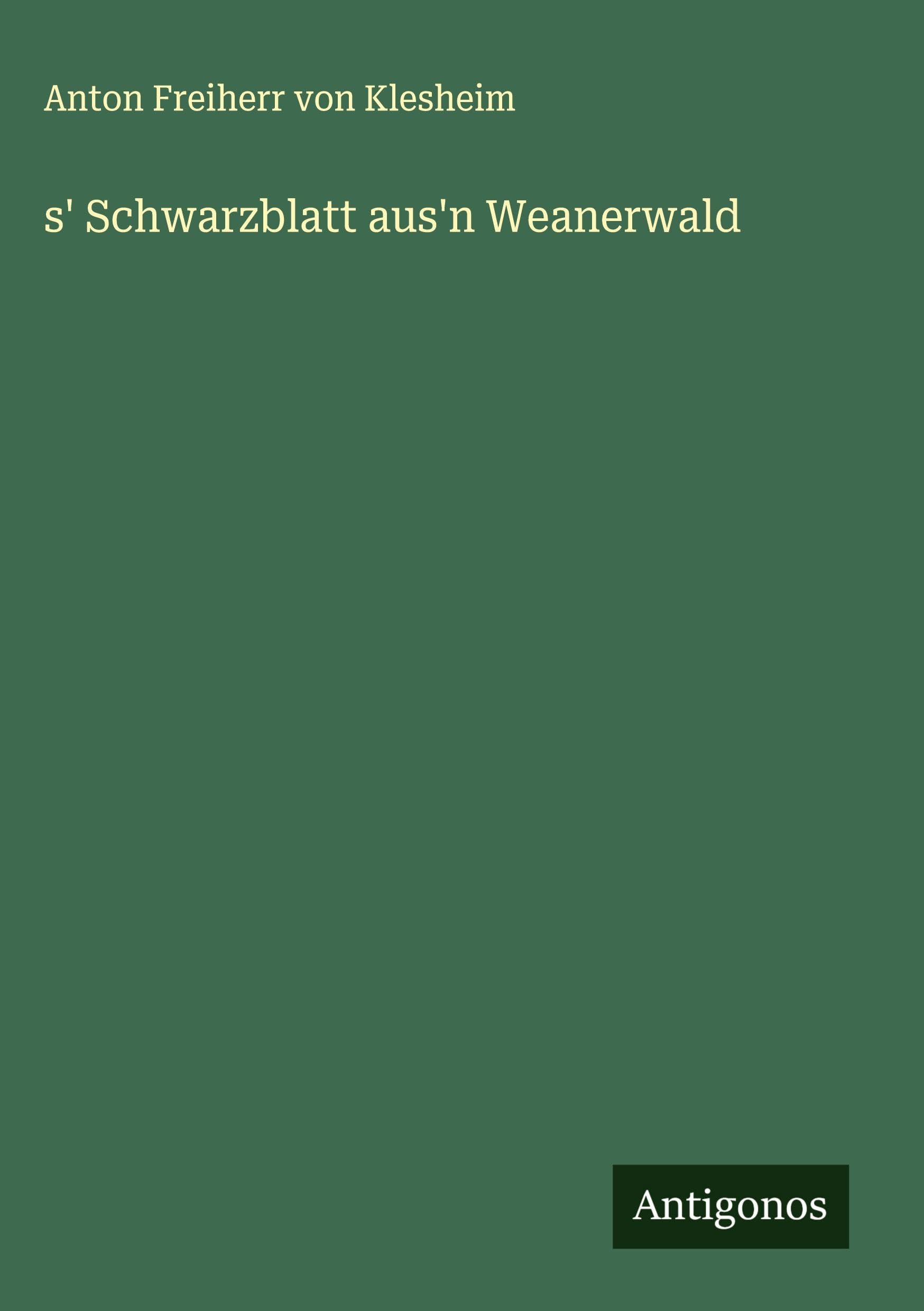 s' Schwarzblatt aus'n Weanerwald