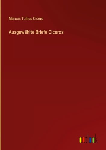 Ausgewählte Briefe Ciceros