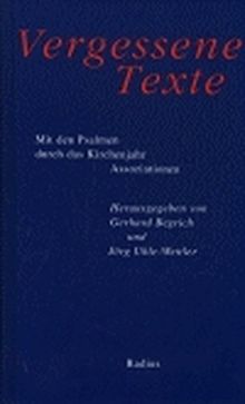 Vergessene Texte. Mit den Psalmen durch das Kirchenjahr: Assoziationen