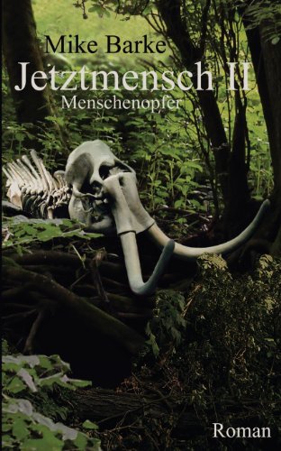 Jetztmensch 2: Menschenopfer