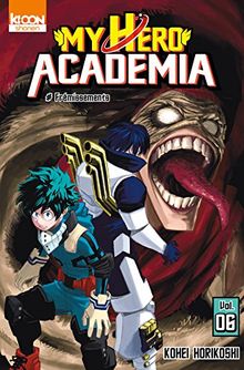 My hero academia. Vol. 6. Frémissements