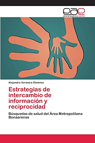 Estrategias de intercambio de información y reciprocidad: Búsquedas de salud del Área Metropolitana Bonaerense