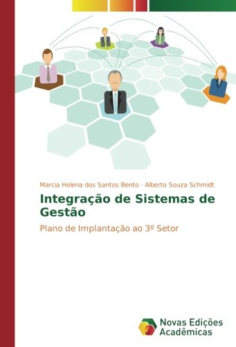 Integração de Sistemas de Gestão: Plano de Implantação ao 3º Setor