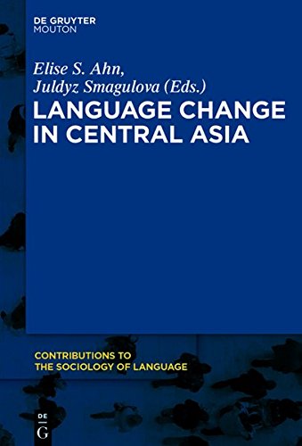 Language Change in Central Asia (Contributions to the Sociology of Language [CSL], Band 106)