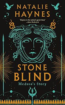 Stone Blind: Medusa's Story