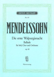 Die erste Walpurgisnacht MWV D 3 (op. 60) - Ballade - Klavierauszug (EB 147)