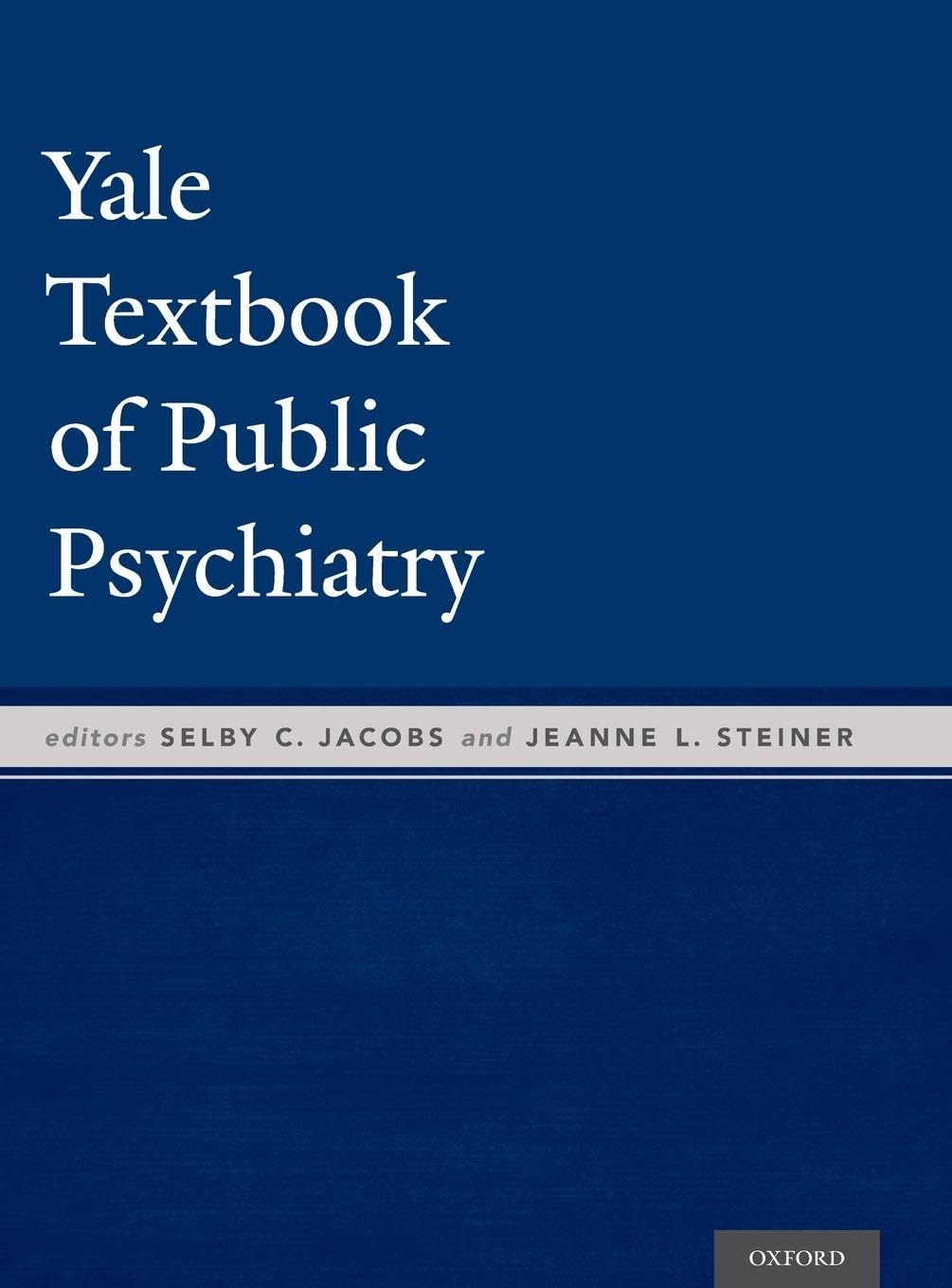 Yale Textbook of Public Psychiatry