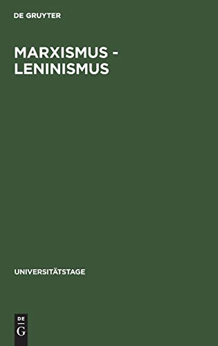 Marxismus - Leninismus: Geschichte und Gestalt (Universitätstage, 1961, Band 1961)