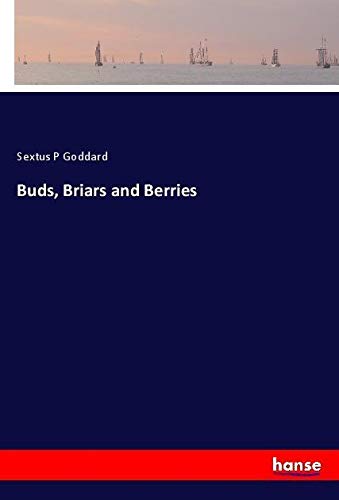 Buds, Briars and Berries