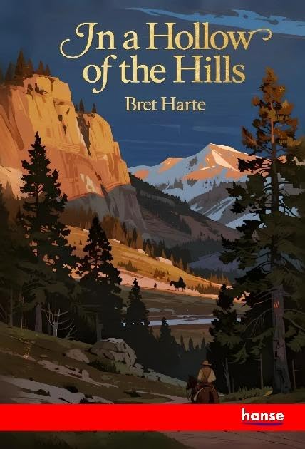 In a Hollow of the Hills: and Other Tales