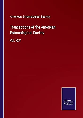 Transactions of the American Entomological Society: Vol. XXV