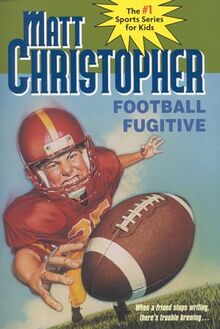 Footballl Fugitive (Matt Christopher Sports Classics)